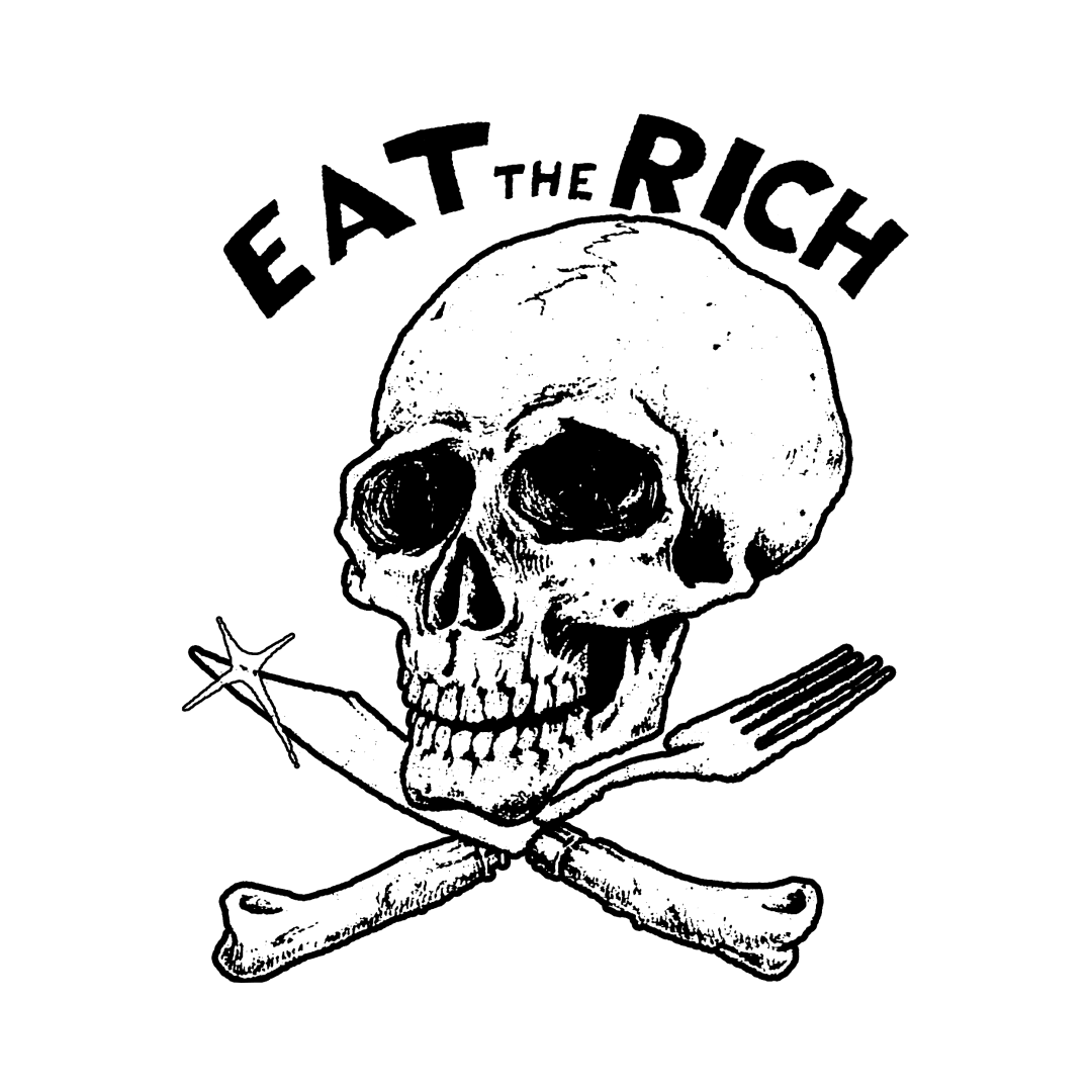 Eat The Rich - Classic Tee