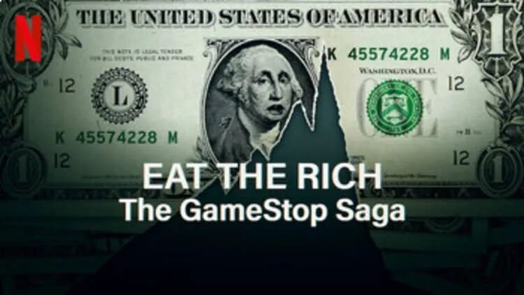 Netflix-Eat The Rich (Gamestop Saga) Questions by Simple and Easy to Follow